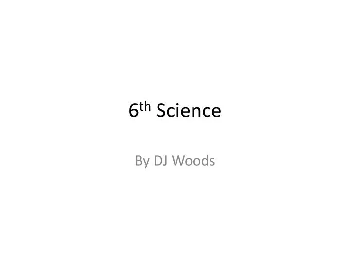 6 th science