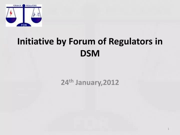 initiative by forum of regulators in dsm