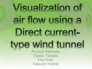 Visualization of air flow using a Direct current-type wind tunnel