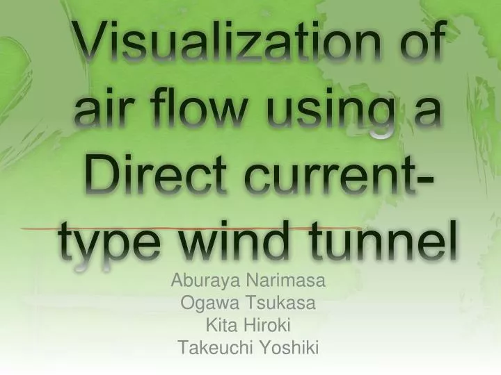 visualization of air flow using a direct current type wind tunnel