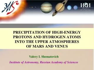 P RECIPITATION OF HIGH-ENERGY PROTONS AND HYDROGEN ATOMS INTO THE UPPER ATMOSPHERES OF MARS AND VENUS