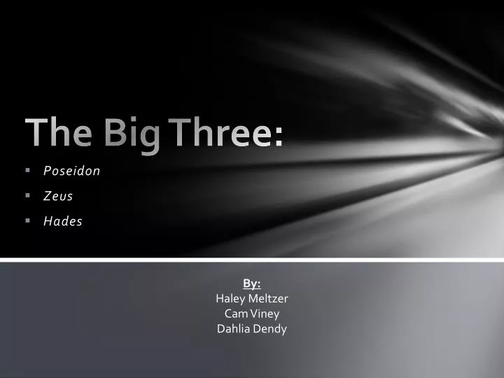 the big three
