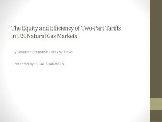 The Equity and Efficiency of Two-Part Tariffs in U.S. Natural Gas Markets
