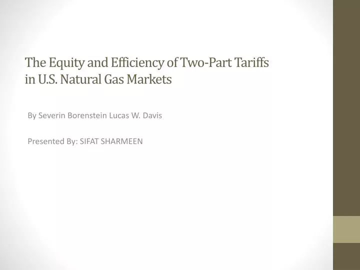 the equity and efficiency of two part tariffs in u s natural gas markets