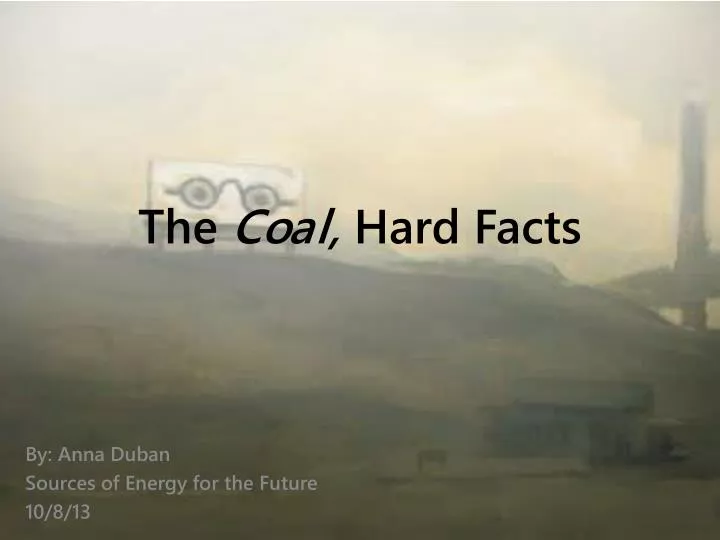 the coal hard facts