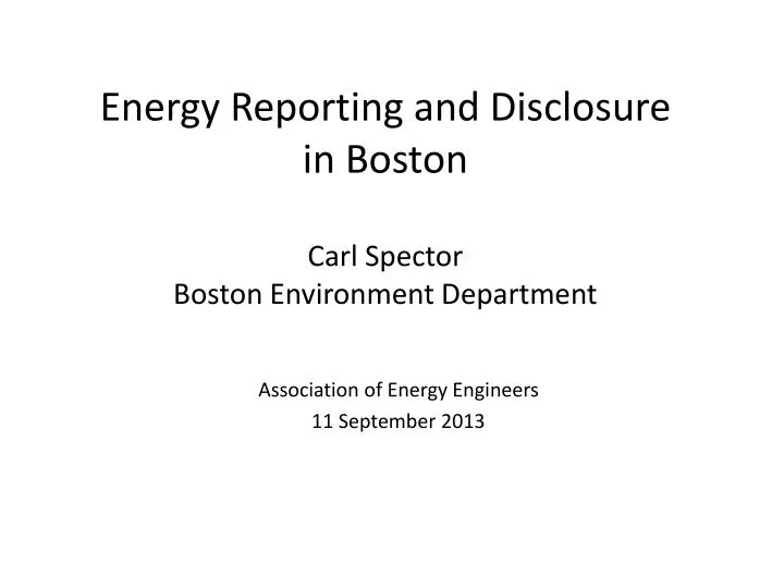 energy reporting and disclosure in boston carl spector boston environment department