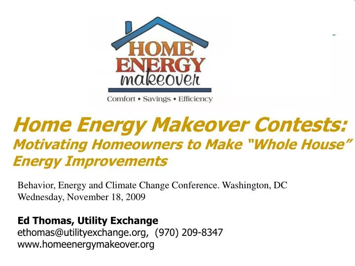home energy makeover contests motivating homeowners to make whole house energy improvements