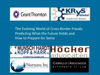 The Evolving World of Cross-Border Frauds: Predicting What the Future Holds and How to Prepare for Same
