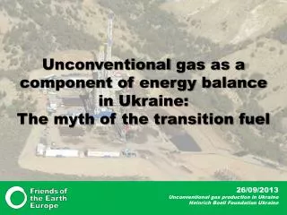 Unconventional gas as a component of energy balance in Ukraine: The myth of the transition fuel