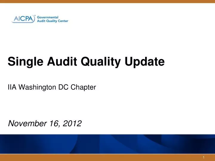 single audit quality update iia washington dc chapter