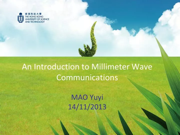 an introduction to millimeter wave communications mao yuyi 14 11 2013