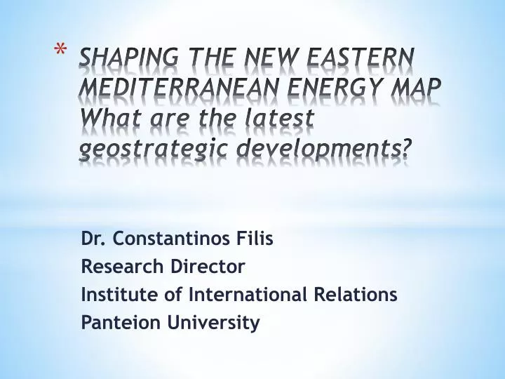 shaping the new eastern mediterranean energy map what are the latest geostrategic developments