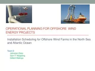 Operational planning for offshore Wind Energy projects