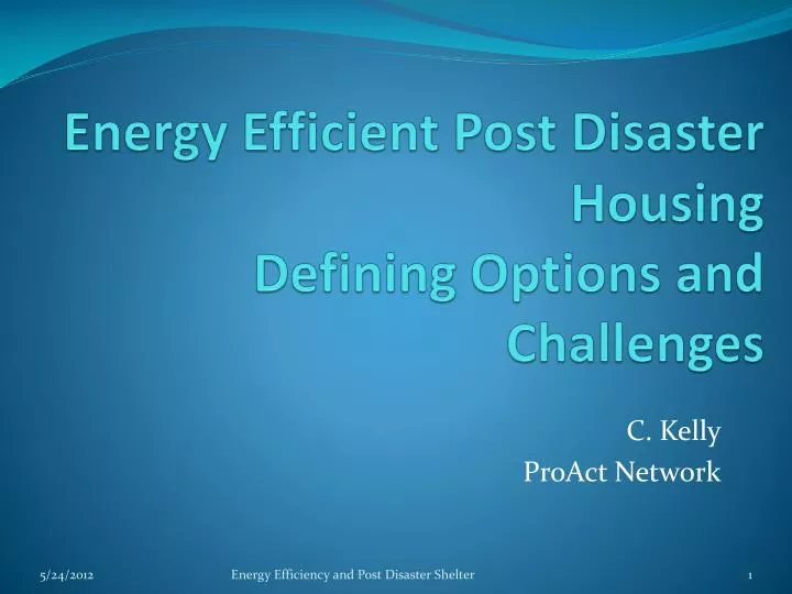 energy efficient post disaster housing defining options and challenges