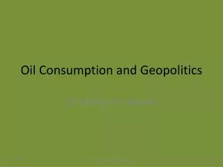 Oil Consumption and Geopolitics