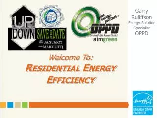 Welcome To: Residential Energy Efficiency