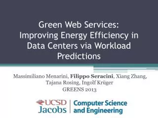 Green Web Services: Improving Energy Efficiency in Data Centers via Workload Predictions