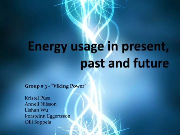 energy usage in present past and future