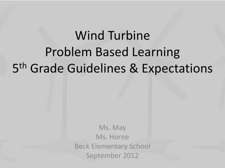 wind turbine problem based learning 5 th grade guidelines expectations