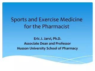 Sports and Exercise Medicine for the Pharmacist