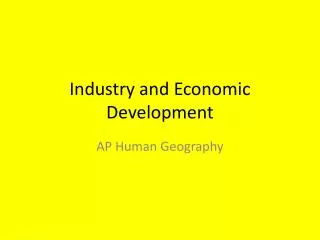 Industry and Economic Development