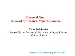 Diamond films prepared by Chemical Vapor Deposition