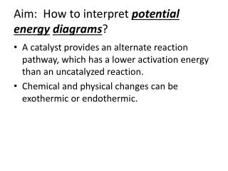 Aim: How to interpret potential energy diagrams ?