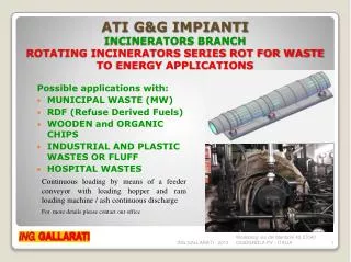 ATI G&amp;G IMPIANTI INCINERATORS BRANCH ROTATING INCINERATORS SERIES ROT FOR WASTE TO ENERGY APPLICATIONS