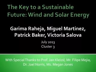 The Key to a Sustainable Future: Wind and Solar Energy