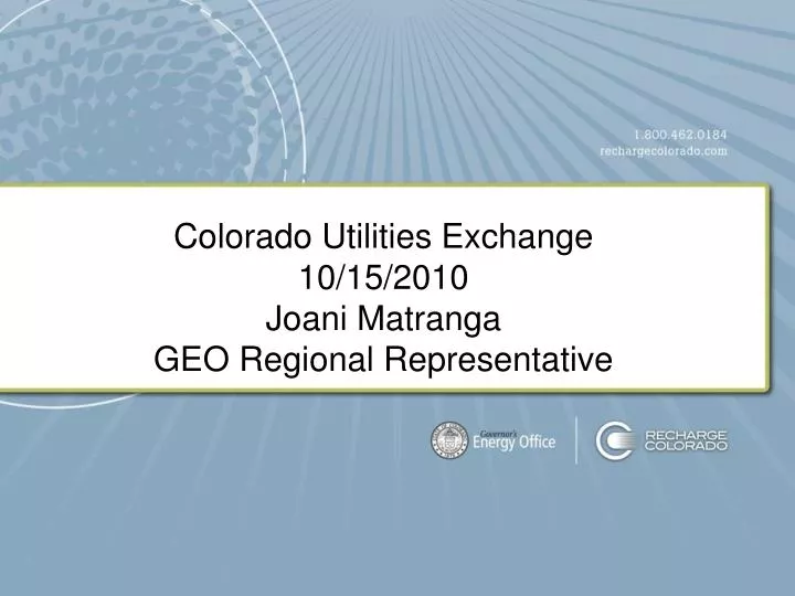 colorado utilities exchange 10 15 2010 joani matranga geo regional representative