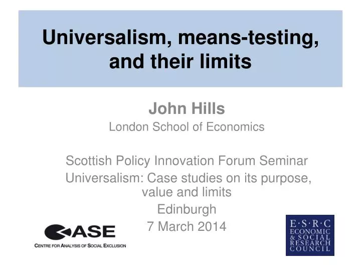 universalism means testing and their limits