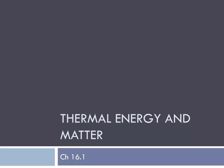 thermal energy and matter