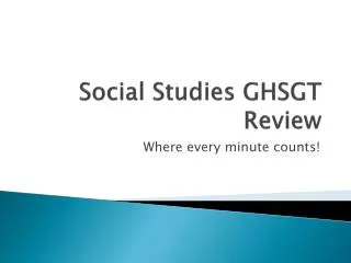 Social Studies GHSGT Review