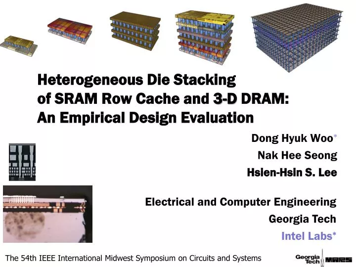 heterogeneous die stacking of sram row cache and 3 d dram an empirical design evaluation