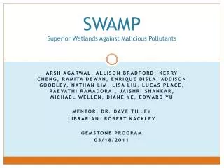 SWAMP Superior Wetlands Against Malicious Pollutants