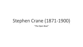Stephen Crane (1871-1900)
