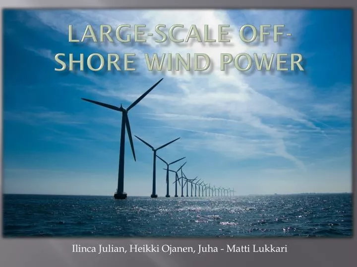 large scale off shore wind power