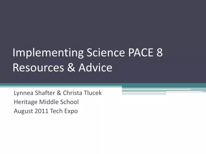 implementing science pace 8 resources advice