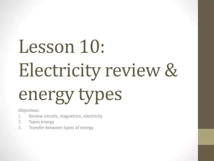lesson 10 electricity review energy types