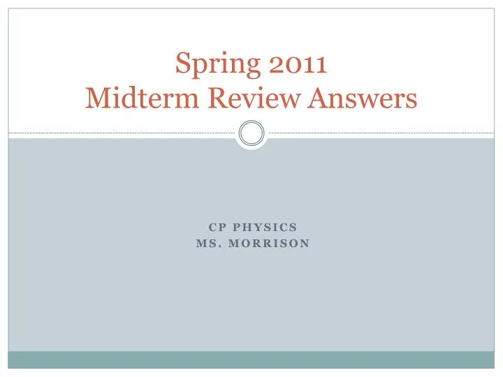 spring 2011 midterm review answers