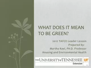 What Does It Mean To Be Green?
