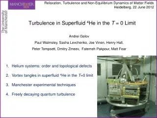 Turbulence in Superfluid 4 He in the T = 0 Limit