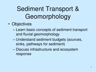 Sediment Transport &amp; Geomorphology