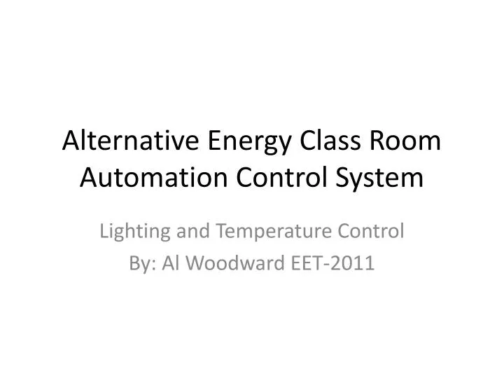 alternative energy class room automation control system