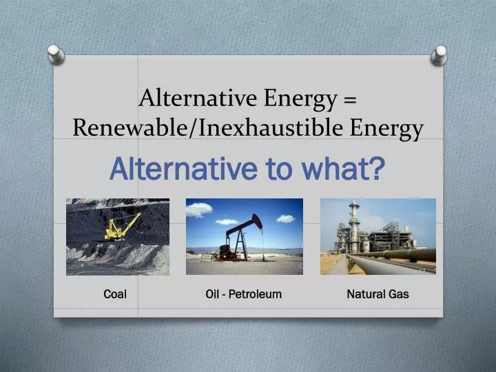 alternative energy renewable inexhaustible energy