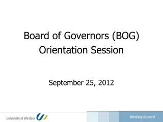 Board of Governors (BOG) Orientation Session September 25, 2012