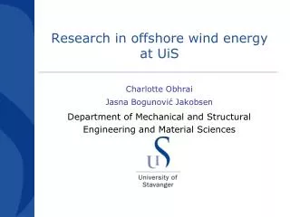 R esearch in offshor e wind energy at UiS