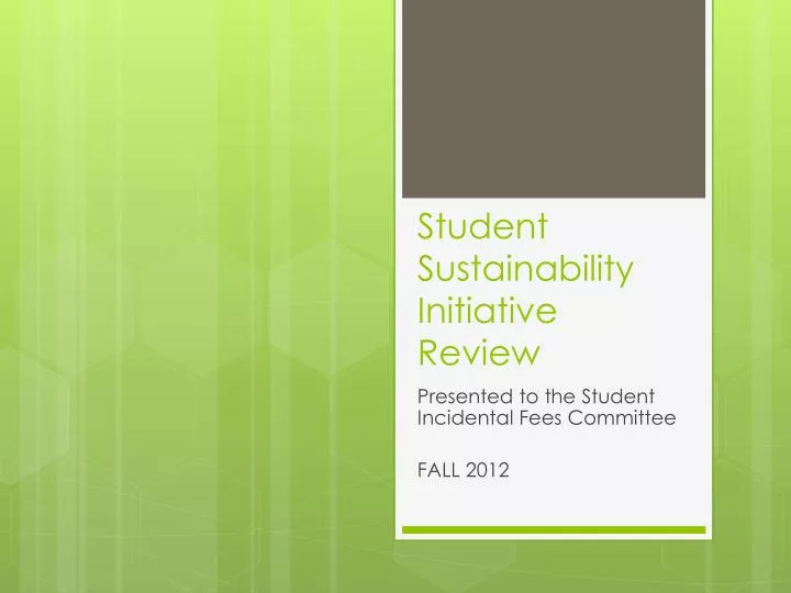 student sustainability initiative review