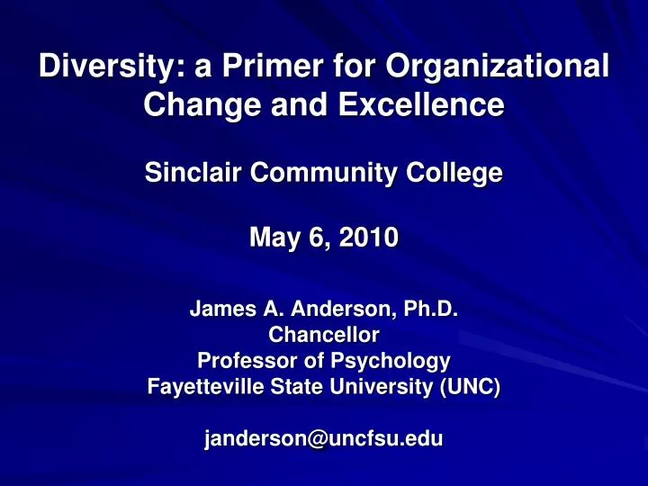 diversity a primer for organizational change and excellence sinclair community college may 6 2010