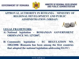 APPROVAL AUTHORITY IN ROMANIA - MINISTRY OF REGIONAL DEVELOPMENT AND PUBLIC ADMINISTRATION (MRDAP)
